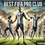 300+ Best FIFA Pro Club Names to Make Your Team Stand Out