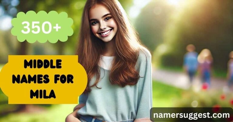 350+ Best Middle Names for Mila: With Meanings & Generator