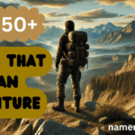 350+ Names That Mean Adventure With Meanings & Generator