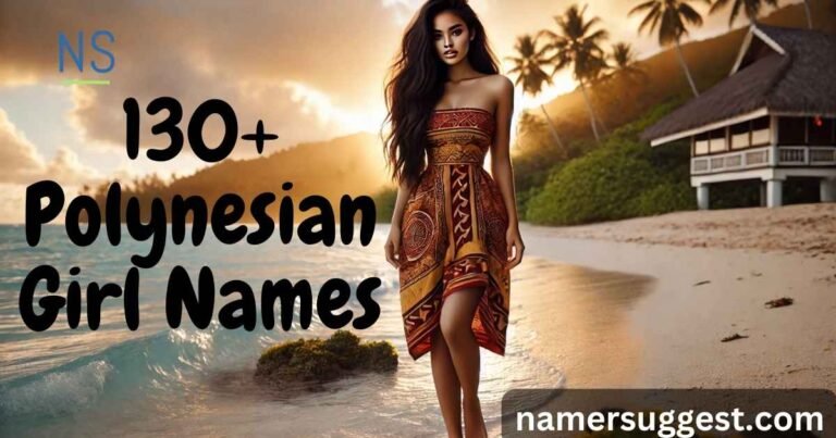 130+ Polynesian Girl Names with Meanings & Generator