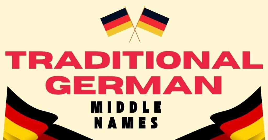 Traditional German Middle Names