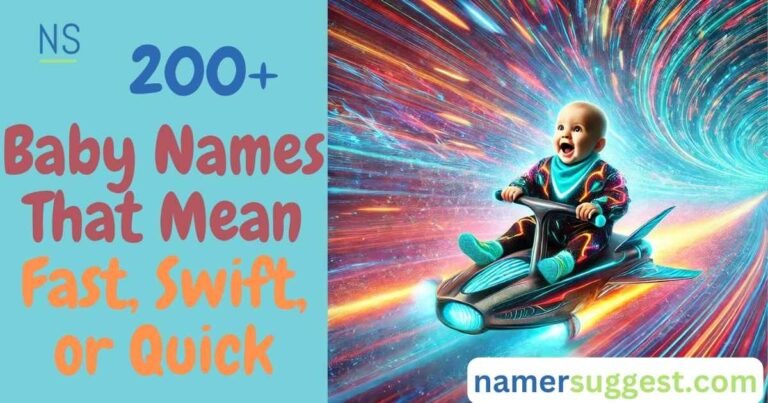 200+ Baby Names That Mean Fast, Swift, or Quick