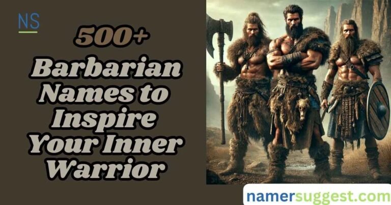 500+ Barbarian Names to Inspire Your Inner Warrior