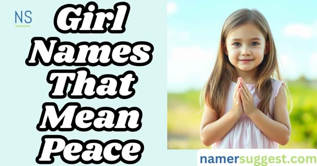 Girl Names That Mean Peace